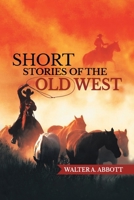 Short Stories of The Old West 1956161996 Book Cover