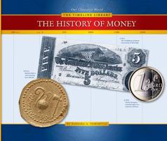 The History of Money (The Timeline Library) 1592964397 Book Cover