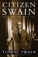 Citizen Swain: Tales from a Minnesota Life 1517912997 Book Cover