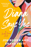 Dirty Diana Book 3: A Novel 0593447700 Book Cover