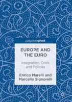 Europe and the Euro: Integration, Crisis and Policies 3319457284 Book Cover