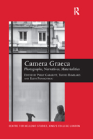 Camera Graeca: Photographs, Narratives, Materialities 0367879190 Book Cover