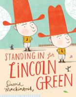 Standing in for Lincoln Green (Read aloud by Victoria Coren) 1419707876 Book Cover