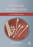 LES RECITS DE NOTRE TERRE. LES MALECITES 2763759041 Book Cover