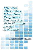 Effective Alternative Education Programs: Best Practices from Planning through Evaluation 1566764122 Book Cover