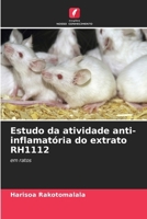 Estudo da atividade anti-inflamatória do extrato RH1112 (Portuguese Edition) 6630386299 Book Cover