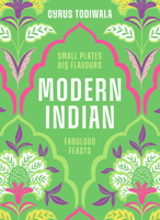 Modern Indian: Small Plates, Big Flavours, Fabulous Feasts 0711297606 Book Cover