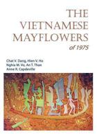 The Vietnamese Mayflowers of 1975 1439230366 Book Cover