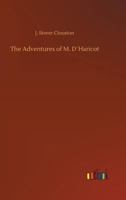 The Adventures of M. D'Haricot 1434406636 Book Cover