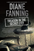Treason in the Secret City 1847517161 Book Cover