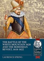The Battle of the White Mountain and the Bohemian Revolt, 1618-1622 1912390221 Book Cover