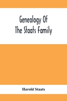 Genealogy Of The Staats Family 9354413447 Book Cover