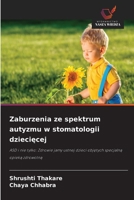 Zaburzenia ze spektrum autyzmu w stomatologii dzieciecej (Polish Edition) 6209718663 Book Cover