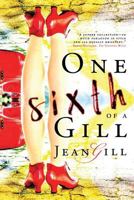 One Sixth of a Gill B01LR3U9NQ Book Cover