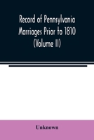 Record of Pennsylvania Marriages Prior to 1810 9354022804 Book Cover