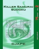 Killer Samurai Sudoku: 75 puzzles 1438239297 Book Cover