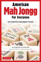 American Mah Jongg for Everyone: A Complete Beginner's Guide to the National Mah Jongg League Game 0804852472 Book Cover