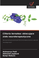 Clitoria ternatea: obiecujące ziolo neuroterapeutyczne 6138266641 Book Cover