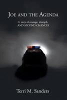 Joe and the Agenda: A Story of Courage, Triumph, and Second Chances 1984576437 Book Cover