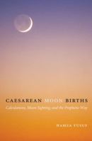 Caesarean Moon Births 0970284322 Book Cover