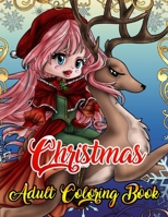 Christmas Adult Coloring Book: A Coloring Book for Adults Stress Relieving Coloring Pages, Coloring Book for Relaxation and Stress management Festive Ornaments Christmas designs, Christmas trees, Stre 170828107X Book Cover