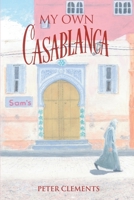 My Own Casablanca 1682353621 Book Cover