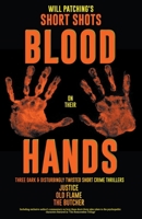 Short Shots: Blood On Their Hands (1) 1393850111 Book Cover