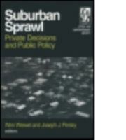 Suburban Sprawl: Private Decisions and Public Policy 0765609673 Book Cover