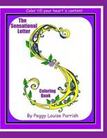 The Sensational Letter S Coloring Book 1540862585 Book Cover