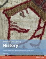Edexcel GCSE (9-1) History Anglo-Saxon and Norman England, c1060-1088 Student Book (EDEXCEL GCSE HISTORY (9-1)) 1292127236 Book Cover