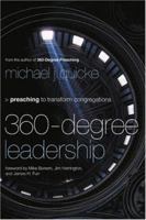 360-Degree Leadership: Preaching to Transform Congregations 0801091888 Book Cover