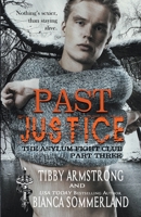 Past Justice: Part Three B0BXQ1GDGD Book Cover