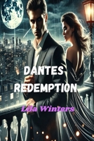 Mafia Romance Novel - Dante's Redemption: A Dark Enemies to Lovers Mafia Romance B0DT45GCGQ Book Cover