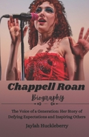 Chappell Roan Biography: The Voice of a Generation: Her Story of Defying Expectations and Inspiring Others B0DRPLFTNP Book Cover