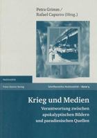 Krieg und Medien: Verantwortung zwischen apokalyptischen Bildern und paradiesischen Quoten (Medienethik) 351508469X Book Cover