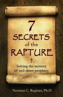 7 Secrets of the Rapture 1492707503 Book Cover