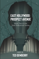 East Hollywood: Prospect Avenue B087SJRB9Q Book Cover