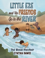 Little Eze and His Friends Go to the River 1035881578 Book Cover