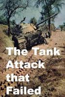 The Tank Attack that Failed 149478291X Book Cover