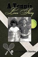 A Tennis Love Story 1438932324 Book Cover