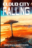 Cloud City Falling B08H57T871 Book Cover