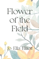 Flower of the Field B0C7T7ZN82 Book Cover