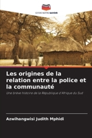 Les origines de la relation entre la police et la communauté (French Edition) 6207740823 Book Cover