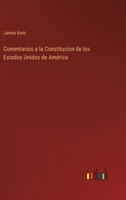 Comentarios a la Constitucion de los Estados Unidos de Am�rica 3368000616 Book Cover