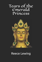 Tears of the Emerald Princess 1735319600 Book Cover