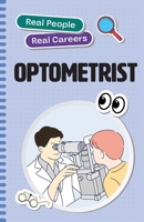 Optometrist: Real People, Real Careers 192311686X Book Cover