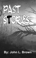 Past Stories: Seventeen Stories From The Past B092WPZZQ9 Book Cover