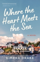 Where the Heart Meets the Sea B0G6MNF25K Book Cover