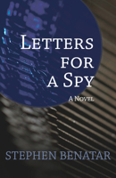 Letters for a Spy 1504008030 Book Cover