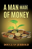 A Man Made of Money B0C2N4LBPT Book Cover